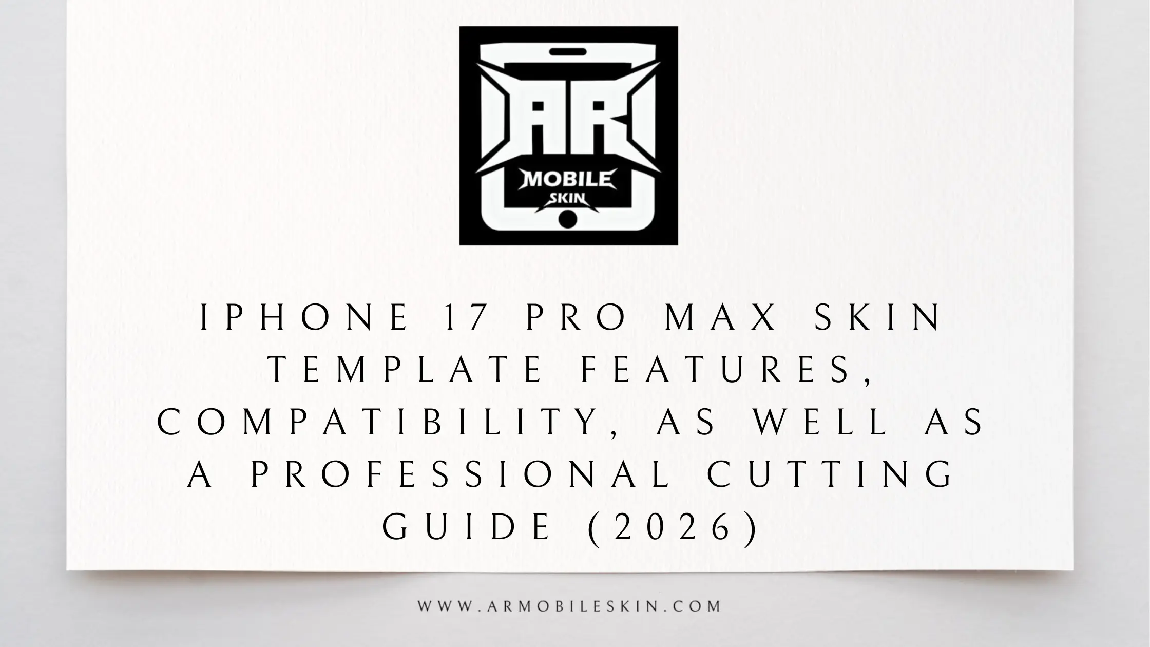 Read more about the article iPhone 17 Pro Max Skin Template features, compatibility, as well as a Professional Cutting guide (2026)