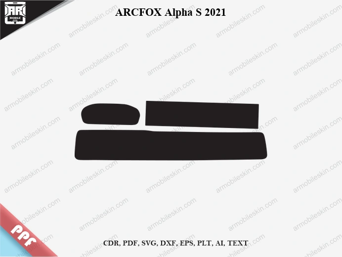ARCFOX Alpha S 2021 Car Screen PPF Template Vector Cut File