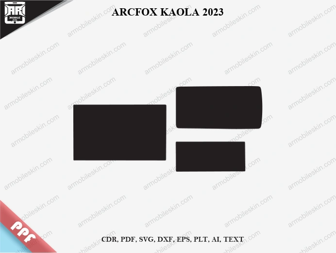 ARCFOX KAOLA 2023 Car Screen PPF Template Vector Cut File