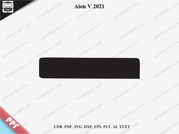 Aion V 2021 Car Screen PPF Template Vector Cut File