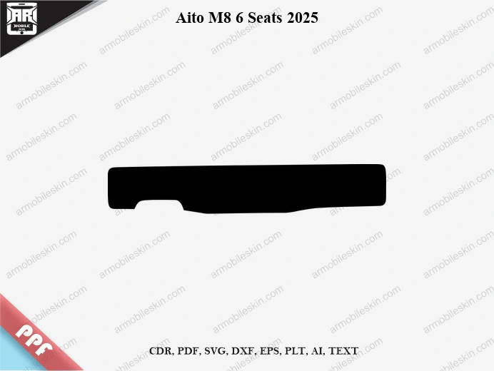 Aito M8 6 Seats 2025 Car Screen PPF Template Vector Cut File