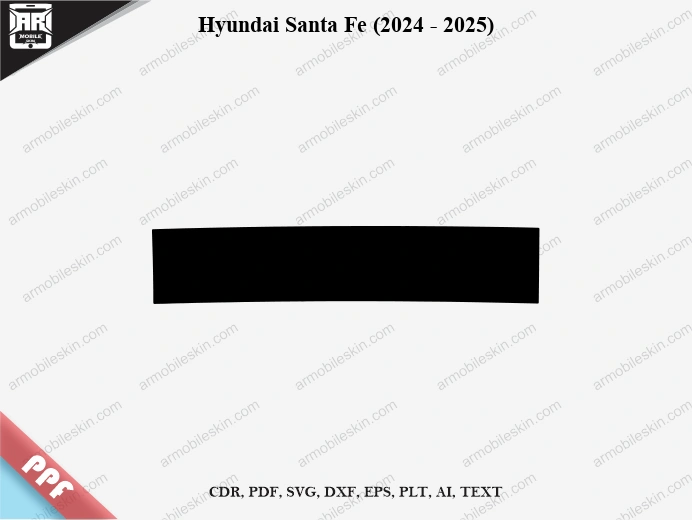 Hyundai Santa Fe (2024 - 2025) Car Screen PPF Template Vector Cut File
