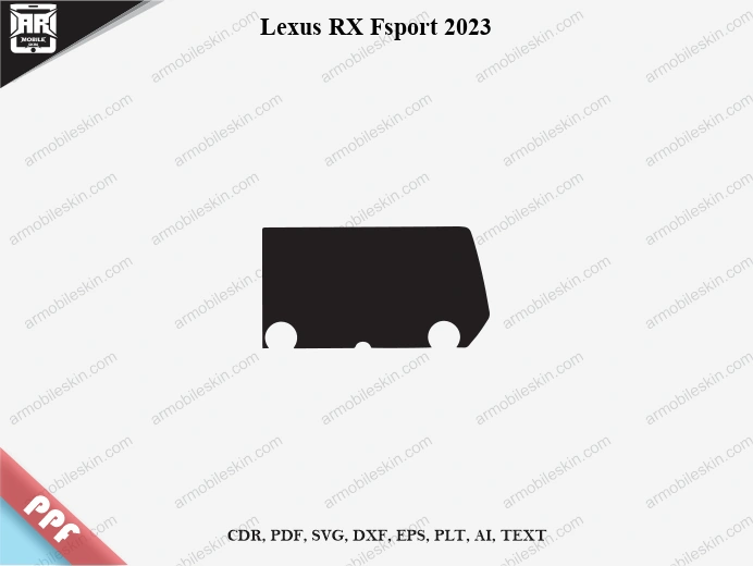 Lexus RX Fsport 2023 Car Screen PPF Template Vector Cut File