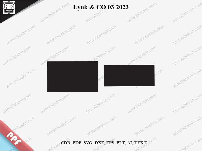 Lynk & CO 03 2023 Car Screen PPF Template Vector Cut File