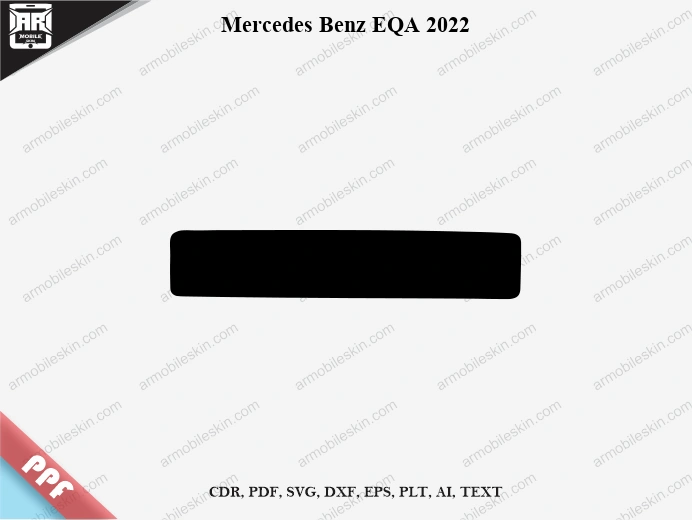 Mercedes Benz EQA 2022 Car Screen PPF Template Vector Cut File