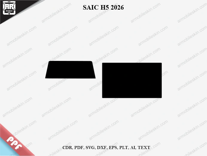 SAIC H5 2026 Car Screen PPF Template Vector Cut File