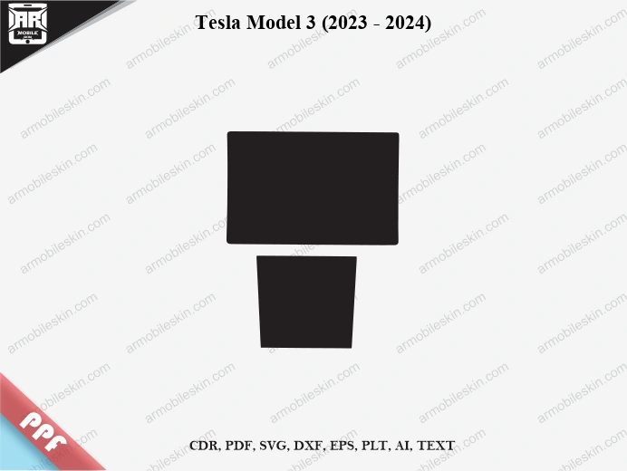 Tesla Model 3 (2023 - 2024) Car Screen PPF Template Vector Cut File