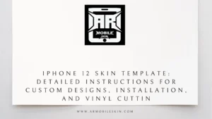Read more about the article iPhone 12 Skin Template: Detailed Instructions for Custom Designs, Installation, and Vinyl Cutting